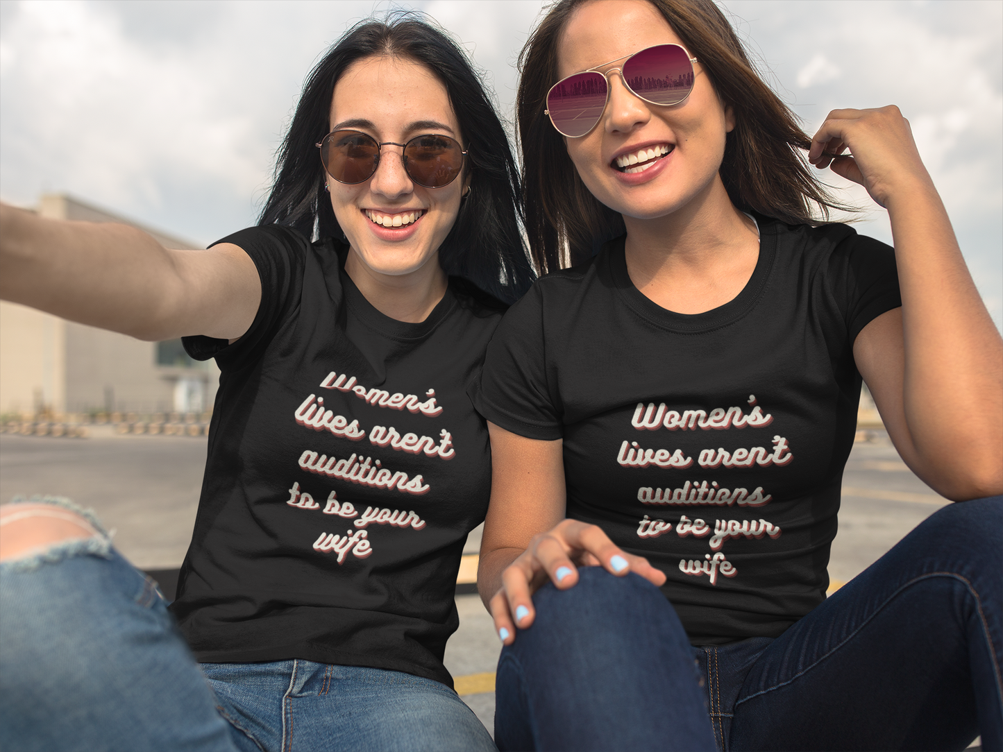 Women's lives aren't auditions to be your wife